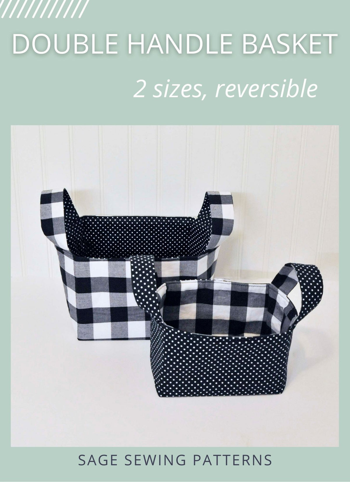 Double Handled Basket, digital sewing pattern tutorial 2 sizes