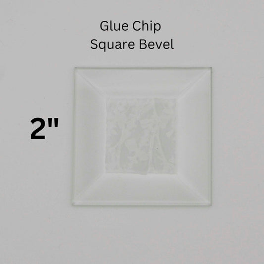 2" Square Glue Chip Glass Bevel